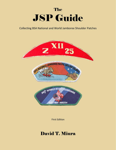 The JSP Guide Collecting BSA National and World Jamboree Shoulder Patches 641 Pages [FREE INSTANT DOWNLOAD AT CHECKOUT]
